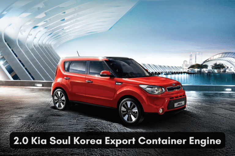 2.0 Kia Soul Korea Export Container Engine